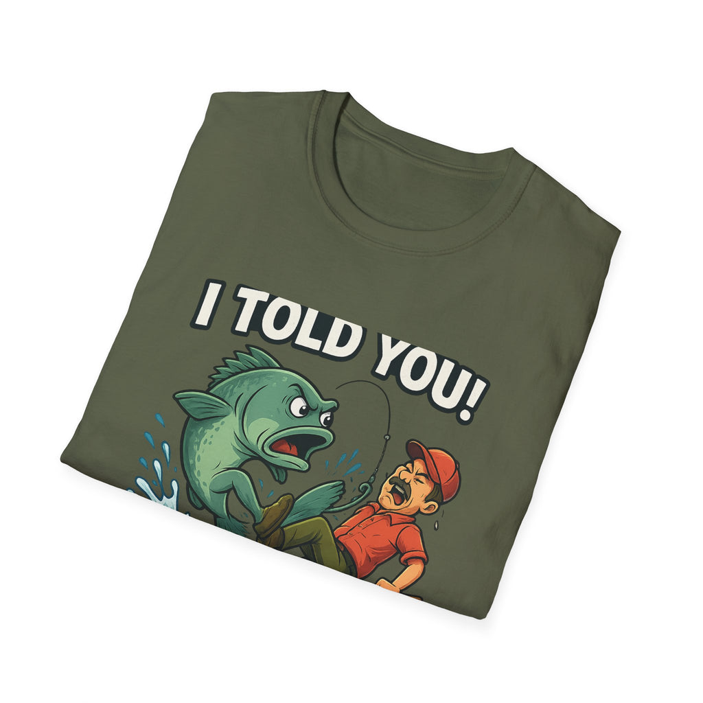 Fishing T-Shirt - I Told You! Quit Staring at Me Funny Angler Tee