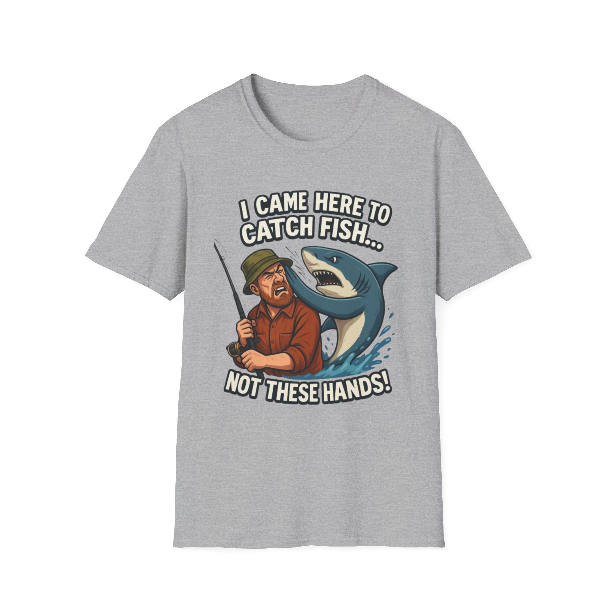 Fishing T-Shirt — "I Came Here To Catch Fish, Not These Hands" Funny Angler Tee
