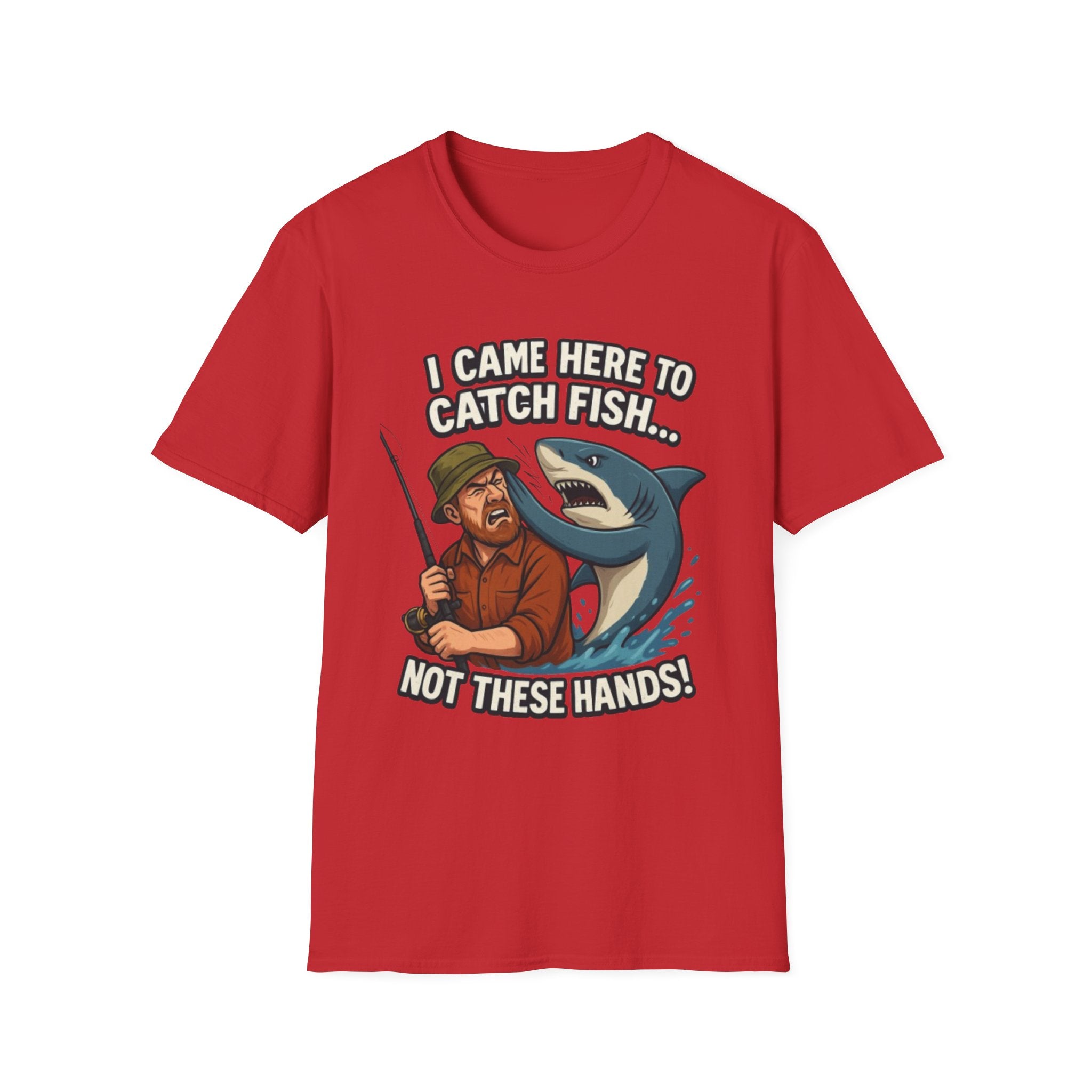 Fishing T-Shirt — "I Came Here To Catch Fish, Not These Hands" Funny Angler Tee