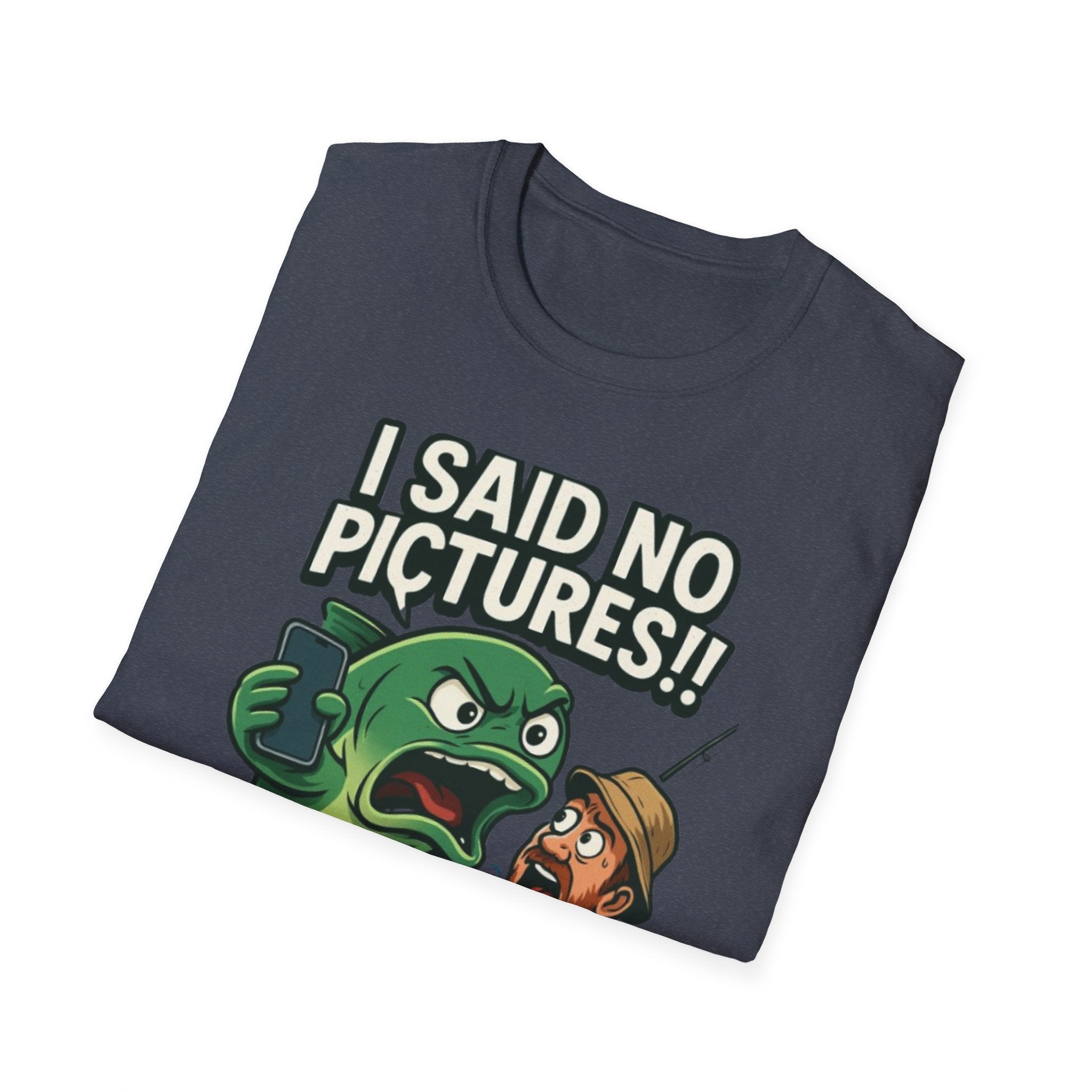 I Said No Pictures! Fishing T-Shirt — Funny Fisherman & Giant Fish Graphic Tee